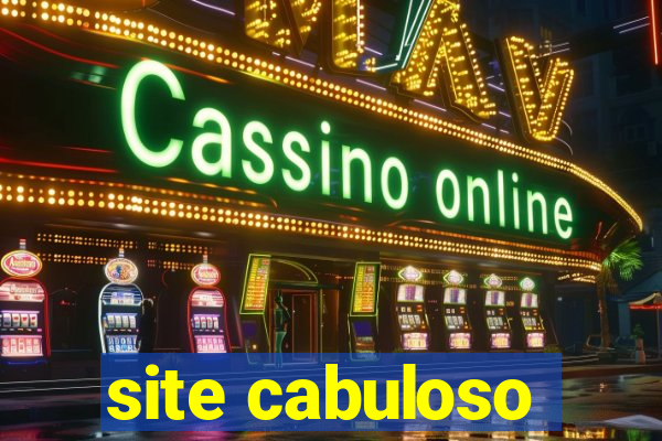 site cabuloso